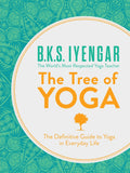 B.K.S Iyengar - The Tree of Yoga : Der entscheidende Leitfaden für Yoga im Alltag (Paperback)